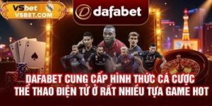 Dafabet: Nhà cái online uy tín với hơn 15 năm hoạt động