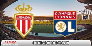 Soi kèo AS Monaco vs Lyon, 23h ngày 03/01 – Ligue 1