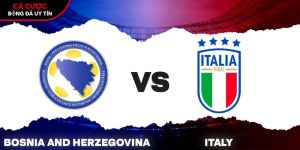 soi kèo Bosnia vs Italia