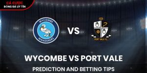 Soi kèo Wycombe vs Port Vale, 22h ngày 28/3 – Vòng 40 League One